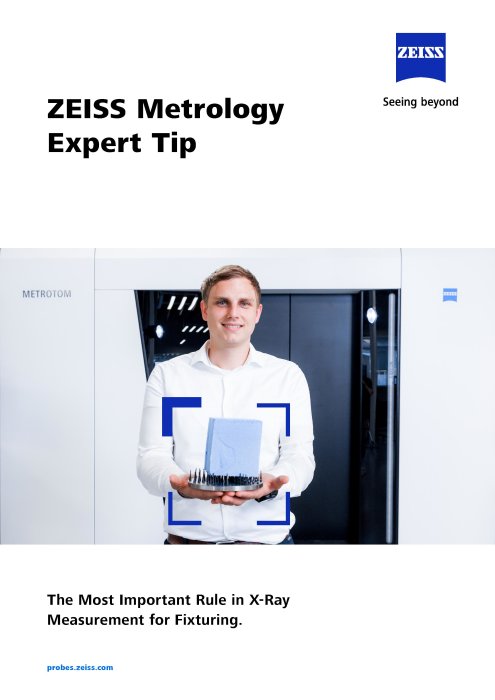 ZEISSMetrologyExpertTip_Most-Important-Rule-for-X-Ray-Fixturing_EN
