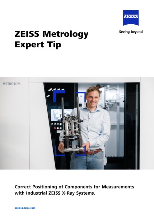 ZEISSMetrologyExpertTip_Part-Positioning-for-Measurements-with-X-Ray-Systems_EN